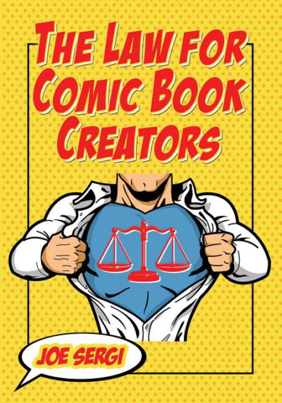 Cover image for The Law for Comic Book Creators: Essential Concepts and Applications