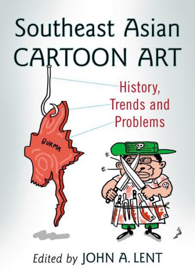 Cover image for Southeast Asian Cartoon Art: History, Trends and Problems
