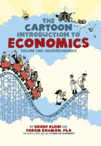 Cover image for The Cartoon Introduction to Economics, Volume II: Macroeconomics