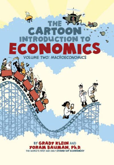 Cover image for The Cartoon Introduction to Economics, Volume II: Macroeconomics