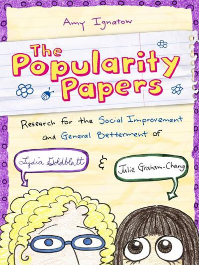 Cover image for The Popularity Papers #1: Research for the Social Improvement and General Betterment of Lydia Goldblatt and Julie Graham-Chang: Volume 1