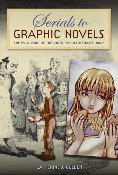 Cover image for Serials to Graphic Novels: The Evolution of the Victorian Illustrated Book