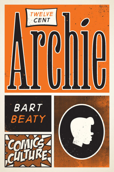 Cover image for Twelve-Cent Archie: New Edition with Full Color Illustrations