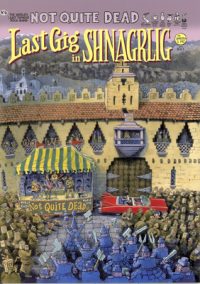 Cover image for Not Quite Dead: Last Gig in Shnagrlig