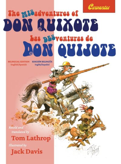 Cover image for The Misadventures of Don Quixote Bilingual Edition: Las desventuras de Don Quijote, Edición Bilingüe