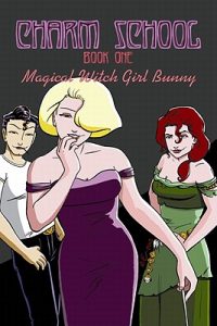 Cover image for Charm School Volume 1
