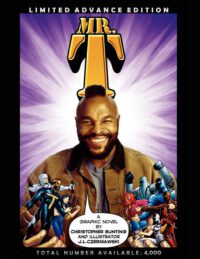 Cover image for Mr. T: Limited Advance Edition Graphic Novel