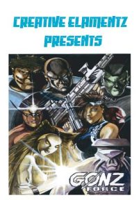 Cover image for Creative Elamentz Presents: Gonz Force