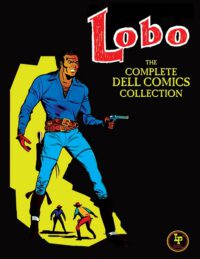 Cover image for Lobo: The Complete Dell Comics Collection
