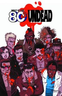Cover image for Night of the 80's Undead