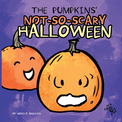 Cover image for The Pumpkins' Not-So-Scary Halloween