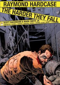 Cover image for Raymond Hardcase - The Harder They Fall