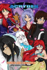 Cover image for The Acryden, Volume 2: Trials and Destinies