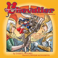 Cover image for Chevalier the Queen's Mouseketeer: For Queen and Country(A Rhyming Fairy Tale Fantasy Adventure Children's Bedtime Story Books for Kids and Early Read