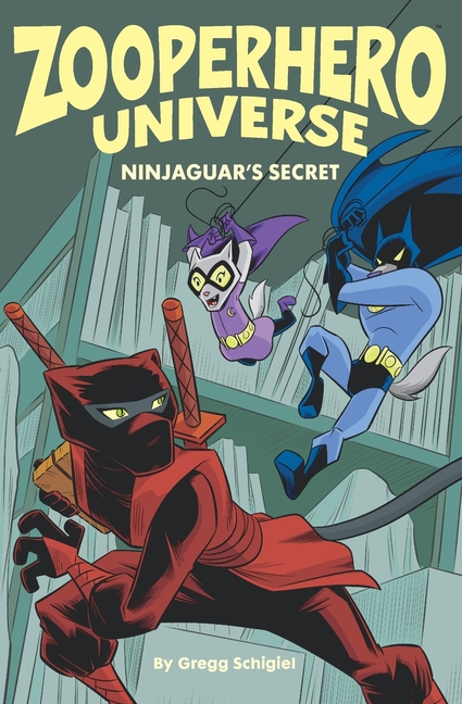 Cover image for Zooperhero Universe: Ninjaguar's Secret