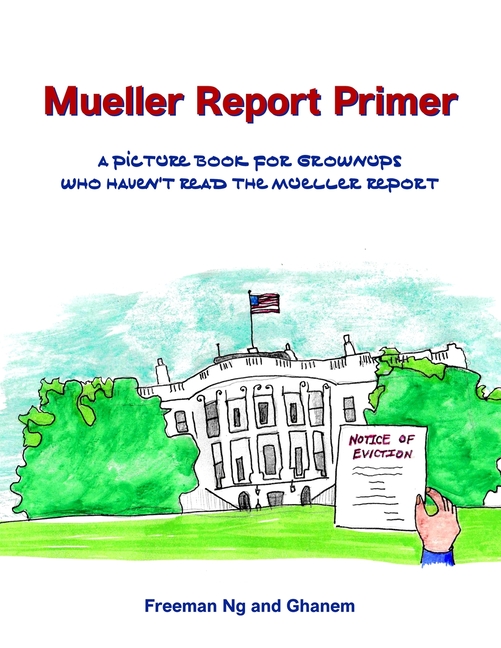 Cover image for Mueller Report Primer: A picture book for grownups who have not read the Mueller Report