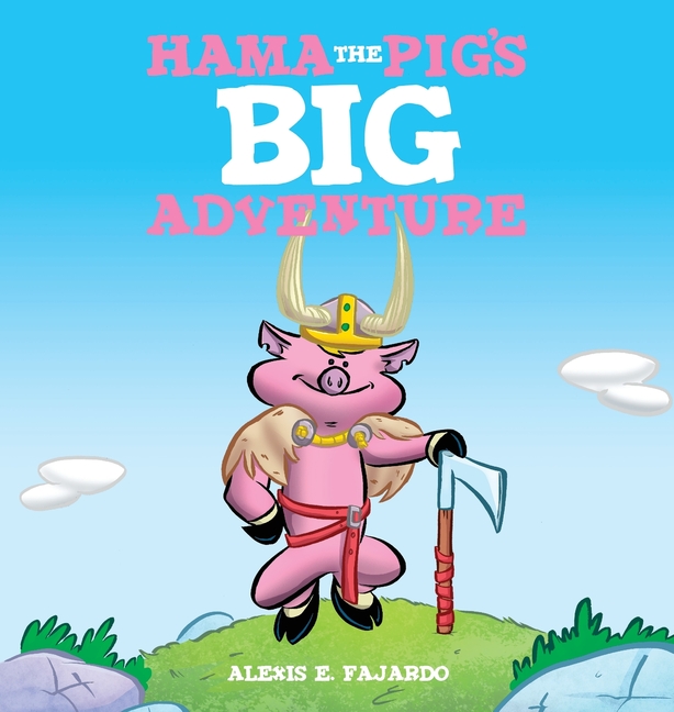 Cover image for Hama the Pig's Big Adventure (A Children's Storybook)