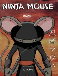 Cover image for Ninja Mouse: Haiku