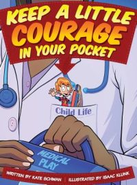 Cover image for Keep A Little Courage in Your Pocket
