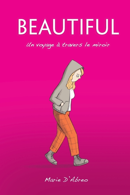 Cover image for Beautiful: Un voyage à travers le miroir