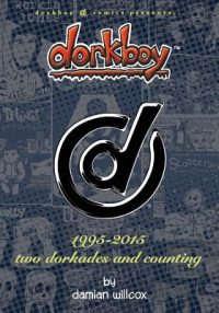 Cover image for dorkboy: 1995-2015 two dorkades and counting