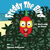 Cover image for Freddy The Bird: The Leap of Faith
