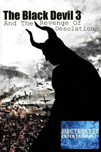 Cover image for The black Devil 3: And the revenge of Desolation