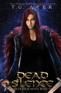 Cover image for Dead Silence: A Valkyrie Novel - Book 5