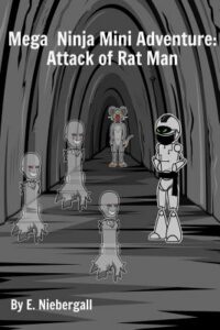 Cover image for Mega Ninja Mini Adventure: Attack of Rat Man
