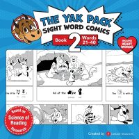 Cover image for The Yak Pack: Sight Word Comics: Book 2: Comic Books to Practice Reading Dolch Sight Words (21-40)
