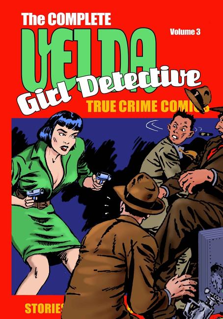 Cover image for Velda: The Complete Velda, Girl Detective Volume Three