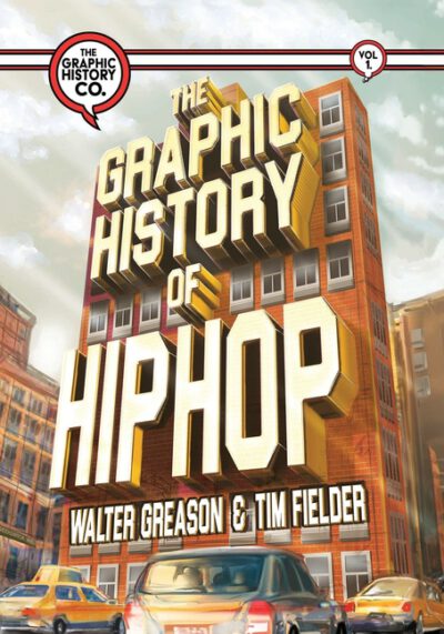 Cover image for The Graphic History of Hip Hop