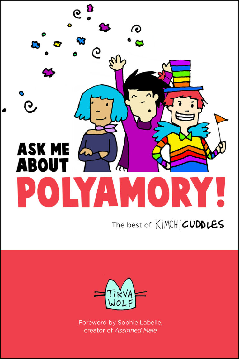 Cover image for Ask Me about Polyamory: The Best of Kimchi Cuddles