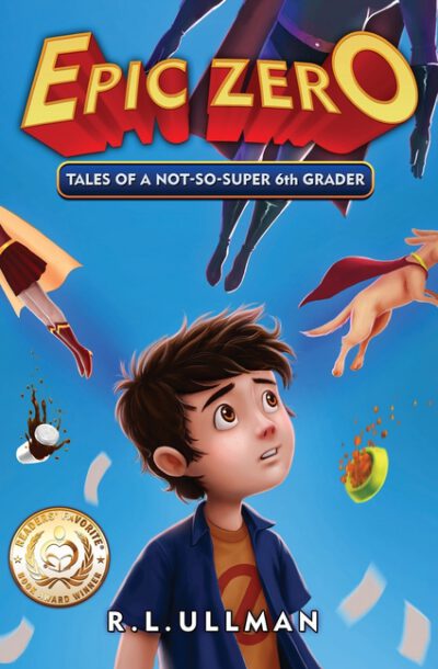 Cover image for Epic Zero: Tales of a Not-So-Super 6th Grader
