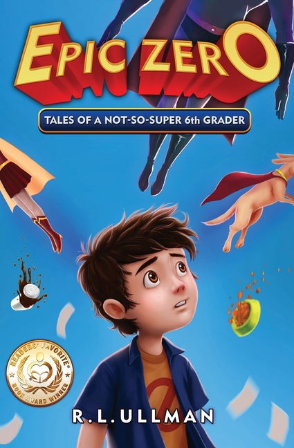 Cover image for Epic Zero: Tales of a Not-So-Super 6th Grader