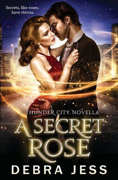 Cover image for A Secret Rose: A Thunder City Novella