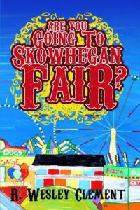 Cover image for Are you Going to Skowhegan Fair