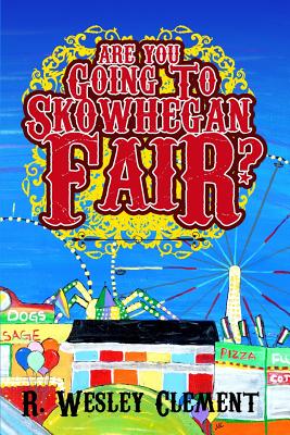 Cover image for Are you Going to Skowhegan Fair