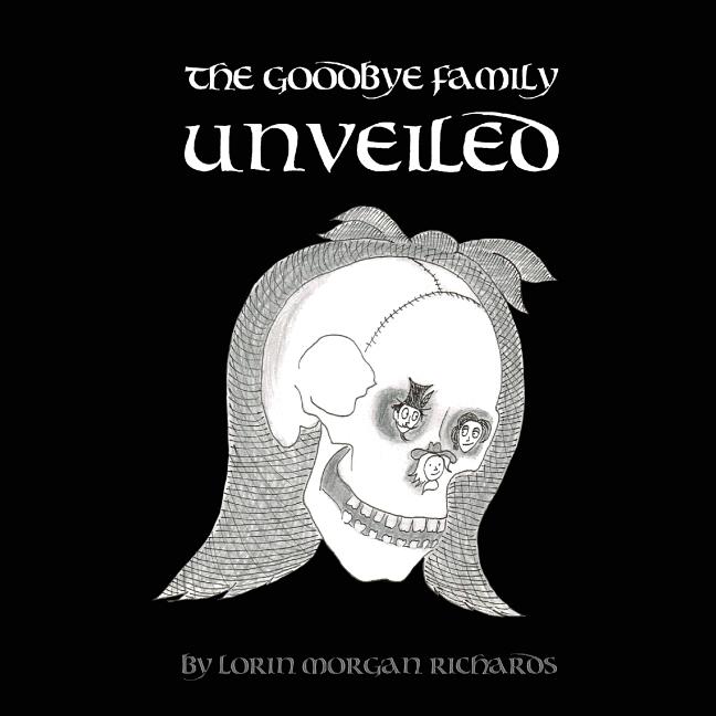 Cover image for The Goodbye Family Unveiled
