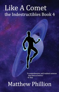 Like a Comet: The Indestructibles Book 4