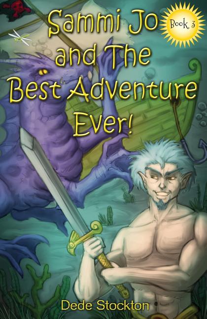 Cover image for Sammi Jo and the Best Adventure Ever!