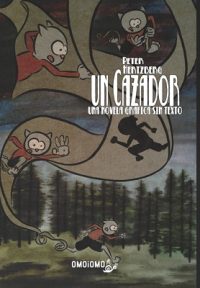 Cover image for Un Cazador: Una novela grafica sin texto