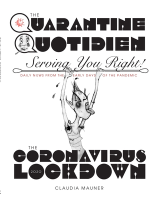 Cover image for The Quarantine Quotidien: Serving Your Right During the Corona Lockdown