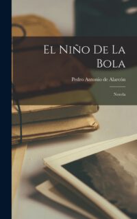 El Niño de la Bola: Novela