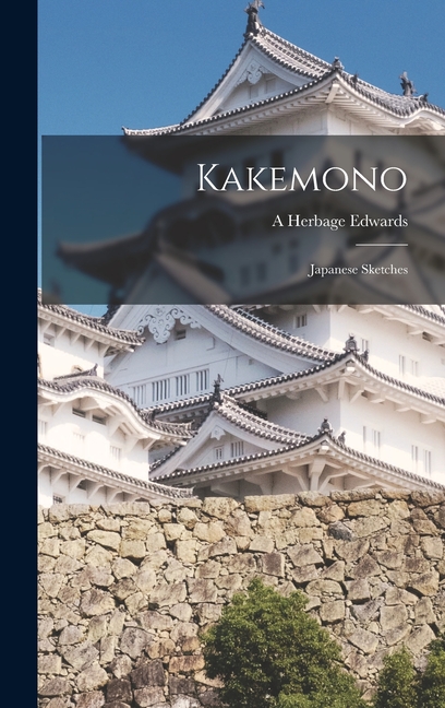 Cover image for Kakemono: Japanese Sketches