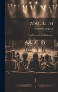 Cover image for Macbeth: From Hudson's School Shakespeare