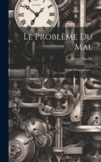Cover image for Le Problème Du Mal: Étude Philosophique...