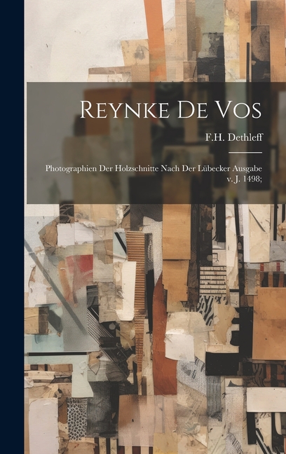 Cover image for Reynke de Vos: Photographien der Holzschnitte nach der Lübecker Ausgabe v. J. 1498;