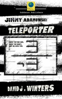 Jimmy Adamowski: Teleporter