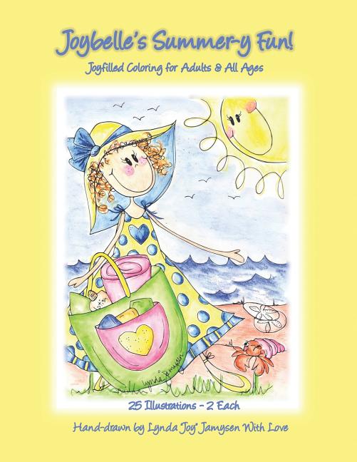 Cover image for Joybelle's Summer-y Fun!: Joyfilled Coloring for Adults & All Ages